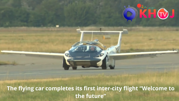 flying car completes its first inter-city flight