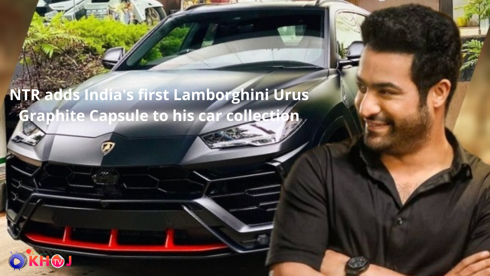 NTR adds India's first Lamborghini Urus Graphite Capsule to his car