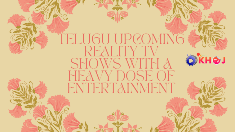 Telugu upcoming reality TV shows