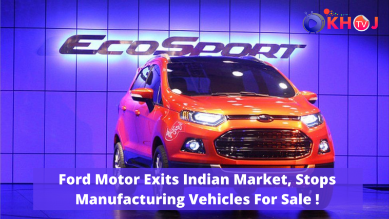 Ford Motor Exits Indian Market